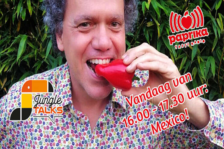 Vanmiddag live op Paprika: Jungle...Talks to Mexico! Vanmiddag live op Paprika: Jungle...Talks to Mexico!